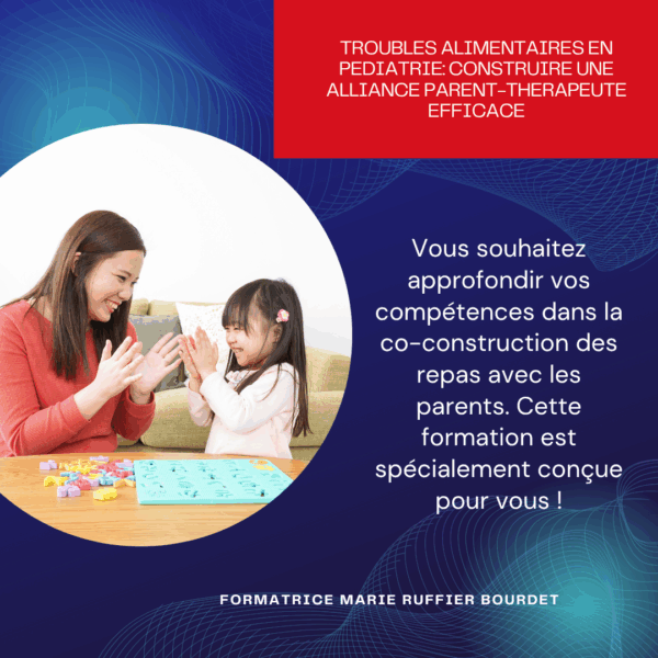 Comment accompagner les parents dans la rééducation alimentaire: Le Partenariat