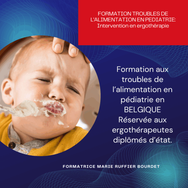 Formation en BELGIQUE - Troubles Alimentaire en Pédiatrie : intervention en Ergothérapie