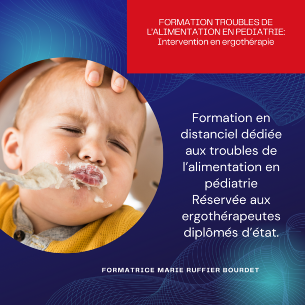 Formation à distance - Troubles Alimentaire en Pédiatrie : intervention en Ergothérapie